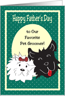 Father’s Day, to Pet Groomer, dogs card