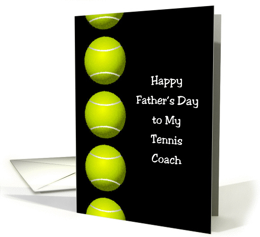 Father's Day, to Tennis Coach card (901646)