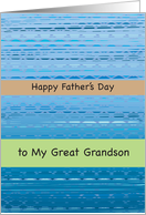 Father’s Day to Great Grandson card