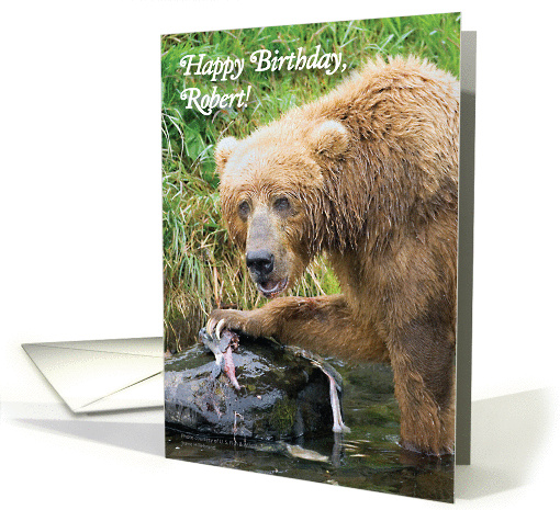 Birthday, to Robert, Bear eating salmon card (919454)