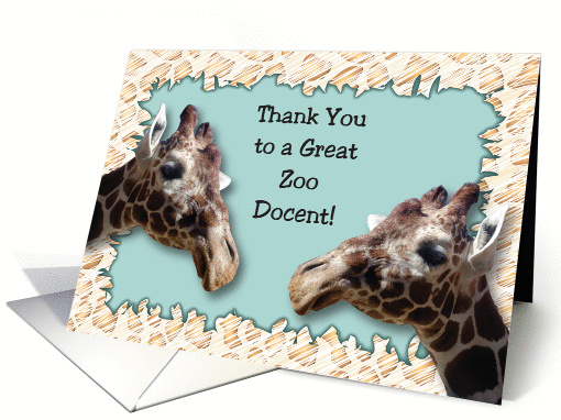 Thank you, to a zoo Docent, giraffes card (924335)