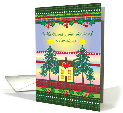 Christmas for Friend & Her Husband, House card (937001)