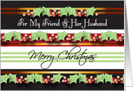 Christmas for Friend & Her Husband, Holly, Stripes card