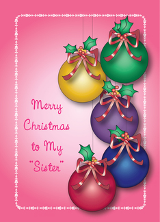 Christmas to My Sister, Ornaments, Red Bows, Holly