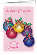 Christmas to My Daughter Ornaments, Holly, Red Ribbon card