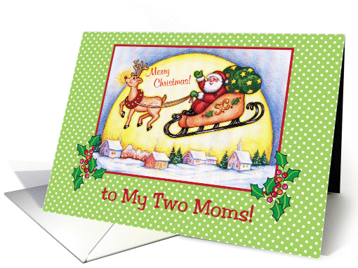 Christmas to 2 Moms, Santa in sleigh card (946154)