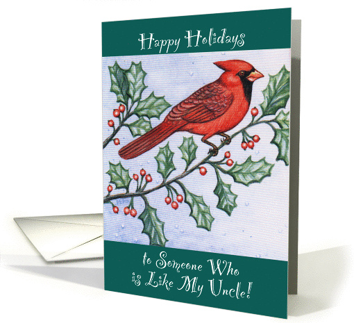 Happy Holidays, like my uncle, cardinal card (949206)