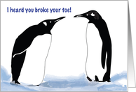 Get Well for Broken Toe, penguins card