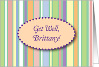 Get Wel for Brittany, colorful stripes card