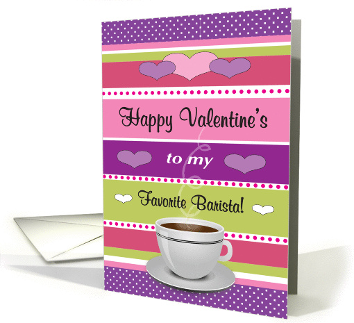 Happy Valentine's Day to Barista, coffee cup, hearts card (993499)