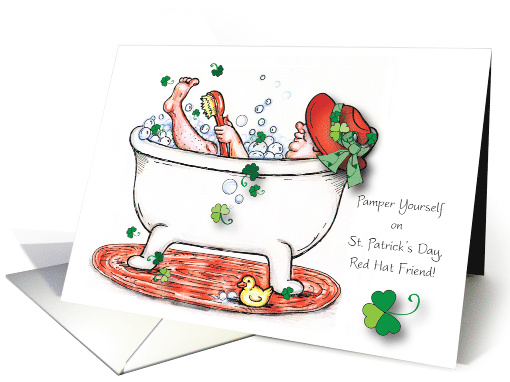 St Patrick's Day for Red Hat Friend, bubble bath card (998847)