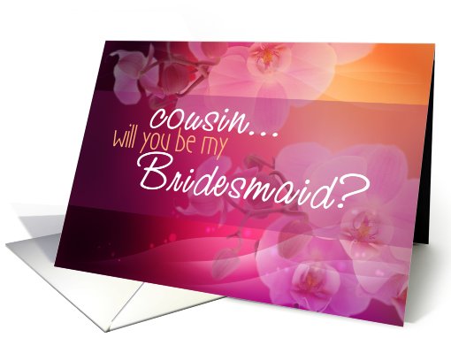 Cousin Will you be my Bridesmaid? card (481195)