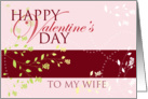Happy Valentine’s Day Wife card