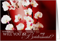 Will you be my bridesmaid Cousin? card