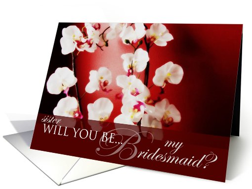 Will you be my bridesmaid Sister? card (578975)