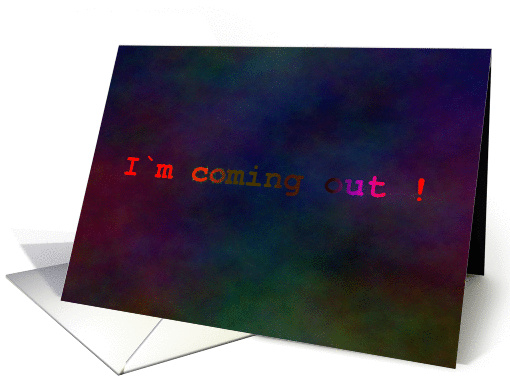I am coming out card (679291)