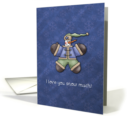 Snowman says: I love you snow much card (1001683)