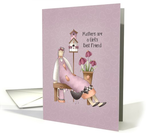 Mother, girl's best friend. Prim Girl card (694756)