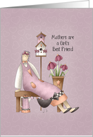 Mother, girl’s best friend. Prim Girl card