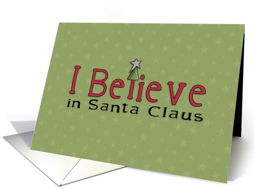 I believe in Santa Claus card (697975)