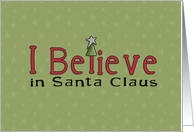 I believe in Santa...