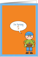 boy - i’m turning 2! card