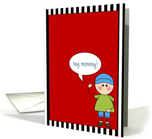 boy - hey mommy! card (471115)