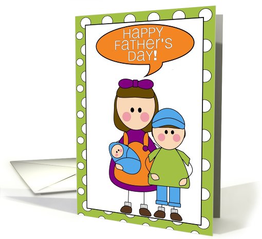 happy father's day - from daughter, son & baby boy card (607887)