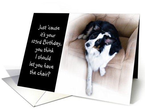 Off the chair! Birthday 103 card (514317)