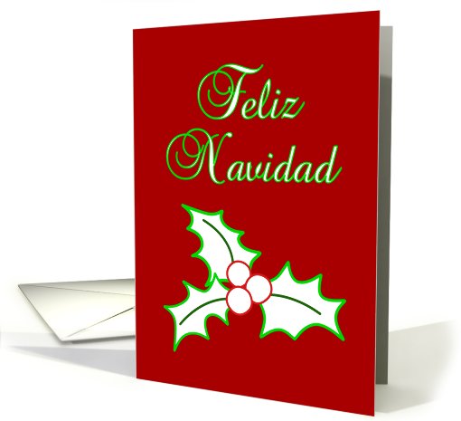 Feliz Navidad Merry Christmas Holly Spanish card (700927)