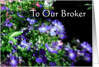 To Our Broker, Glass Flowers card