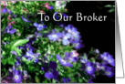 To Our Broker, Glass Flowers card