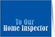 To our Home Inspector card