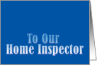 To our Home Inspector card