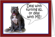 Pit Bull, Deal with it! Turning 82 card