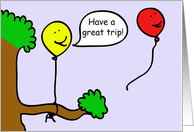 Cartoon Balloon People, Have a Great Trip! card