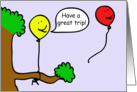 Cartoon Balloon People, Have a Great Trip! card
