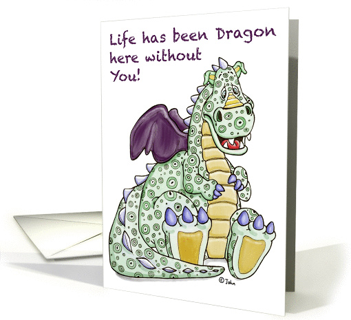 Life's been Dragon without you! Get well soon! card (913923)