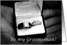 Wedding be my Groomsman card