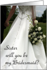 Sister Will you be my bridesmaid card