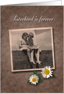 Sisterhood is forever / National Siblings Day card