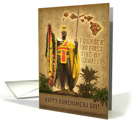 Happy Kamehameha Day, King's Statue and Hawaiian Islands card