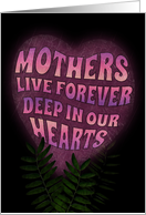 10th Anniversary Remembrance of Mom Mothers Live forever Deep in our Hearts card