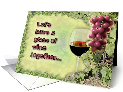 Let's have a glass of wine together card (478202)