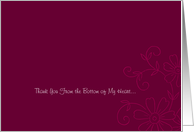 Thank You From the bottom of my heart card