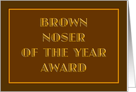 Brown Noser of the Year Award card