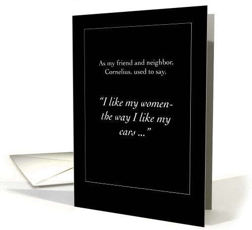 I Like My Women the Way I Like My Cars card (831951)