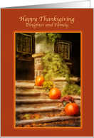 Thanksgiving - Happy Thanksgiving Daughter & Family- Pumpkins On Porch card