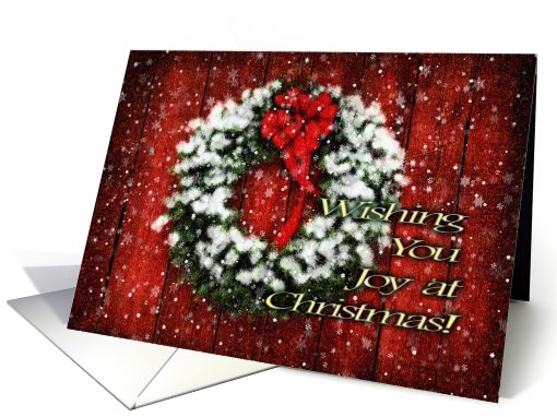 Snowy Christmas Wreath on Barn Door Wishing You Joy card (512876)