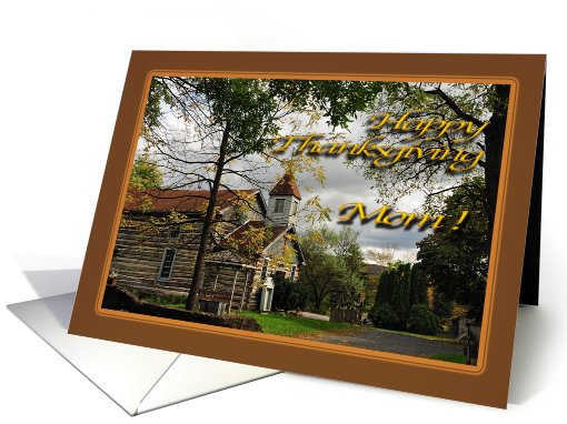 Old Church - Happy Thanksgiving - Mom card (512972)